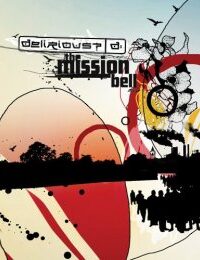 DELIRIOUS: Mission Bell