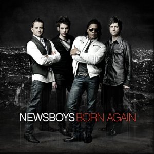 NEWSBOYS: Born Again