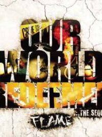 FLAME: Our World Redeemed