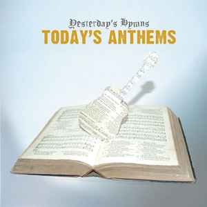 YESTERDAY'S HYMNS: Today's Anthems