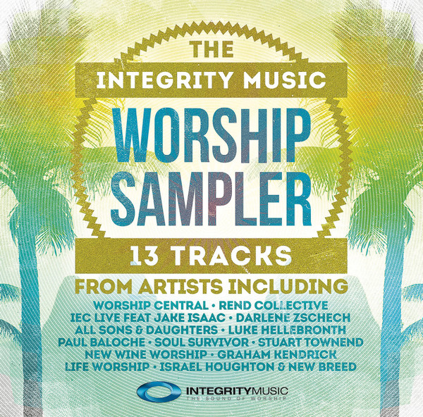 INTEGRITY MUSIC: Worship Sampler