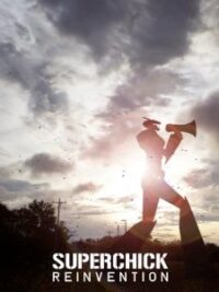 SUPERCHICK: REINVENTION