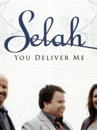 SELAH: You Deliver Me