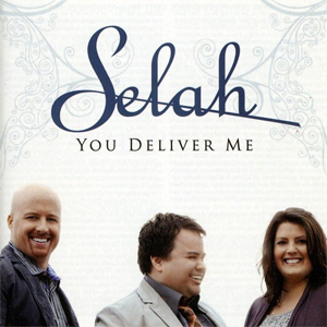 SELAH: You Deliver Me