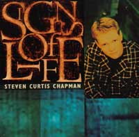 STEVEN CURTIS CHAPMAN: Signs Of Life