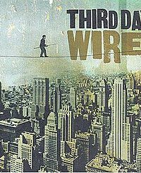 THIRD DAY: Wire