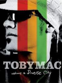 TobyMac: Welcome To Diverse City