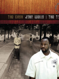 JOHN WELLS / THE TONIC: The Dash
