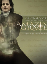 DAVID ARNOLD: Amazing Grace Original Score