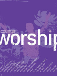 ENCOUNTER WORSHIP: Vol.4
