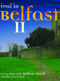 ROBIN MARK: Revival In Belfast II