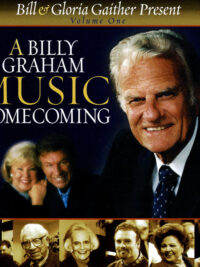 GAITHER MUSIC GROUP: A Billy Graham Music Homecoming