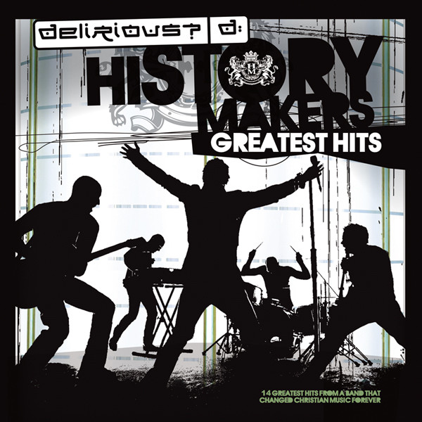 DELIRIOUS: History Maker (Greatest Hits)