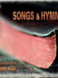 ROBIN MARK: Songs & Hymns