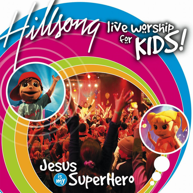 HILLSONG KIDS: Jesus Is My SuperHero