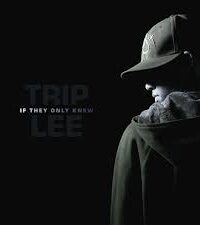 TRIP LEE: If They Only Knew