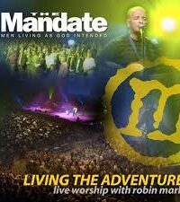 ROBIN MARK: Living The Adventure Mandate 2007