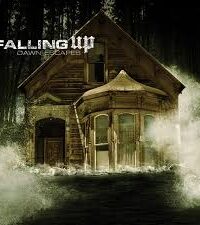 FALLING UP: Dawn Escapes