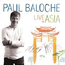 PAUL BALOCHE: Live In Asia