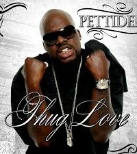 PETTIDEE: Thug Love