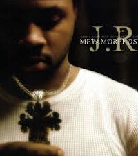 J.R. - Metamorphosis