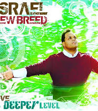 ISRAEL & NEW BREED - A Deeper Level (Live)