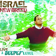 ISRAEL & NEW BREED - A Deeper Level (Live)