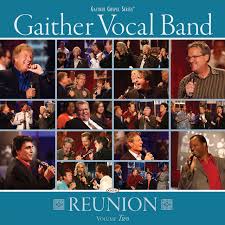 GAITHER VOCAL BAND: Reunion Volume Two