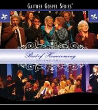 GAITHER MUSIC GROUP: Best Of Homecoming Vol.2