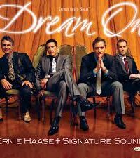 ERNIE HAASE AND SIGNATURE SOUND: Dream On