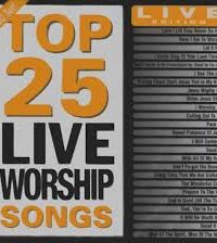 VARIOUS ARTISTS: Top 25 Live Worship Songs