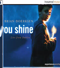 BRIAN DOERKSEN: You Shine