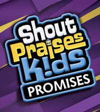 Shout Praises Kids: Promises