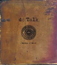 DC TALK: Jesus Freak