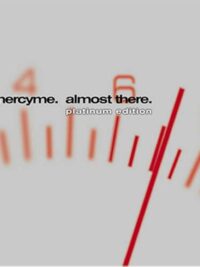 MERCYME: Almost There (Platinum Edition)