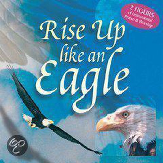 VARIOUS ARTISTS: Rise Up Like An Eagle