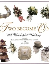 VARIOUS ARTISTS: Two Become One - A Wonderful Wedding
