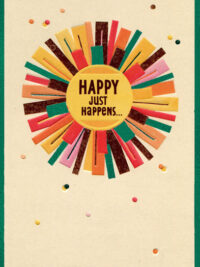 ΚΑΡΤΑ ΓΕΝΕΘΛΙΩΝ: Happy Just Happens...