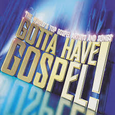 VARIOUS ARTISTS: Gotta Have Gospel