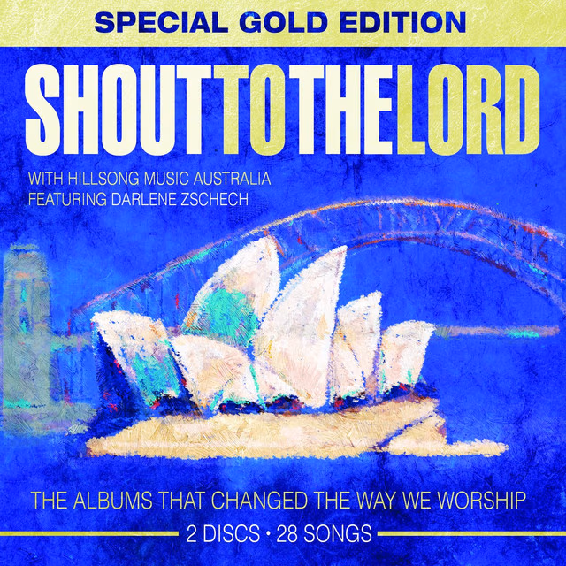 VARIOUS ARTISTS: Shout To The Lord (Special Gold Edition)