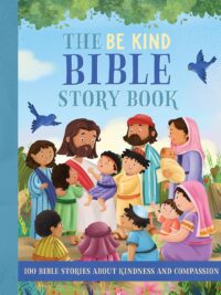 The Be Kind Bible Storybook
