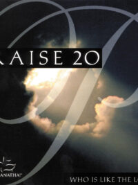 MARANATHA! PRAISE BAND: Praise 20 - Who Is Like The Lord