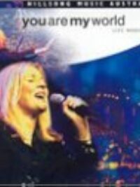 HILLSONG MUSIC AUSTRALIA: You Are My World