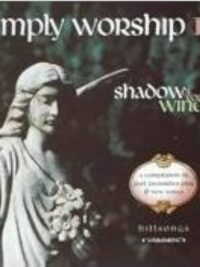 HILLSONG MUSIC: Shadow Of Your Wings