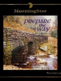 MORNING STAR: Prepare The Way