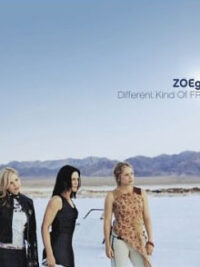 ZOE GIRL: Different Kind Of Free