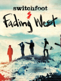 SWITCHFOOT: Fading West