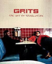 GRITS: The Art Of Translation