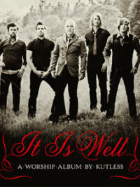 KUTLESS: It Is Well (Worship Album)