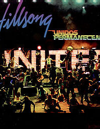 HILLSONG UNITED - Unidos Permanecemos